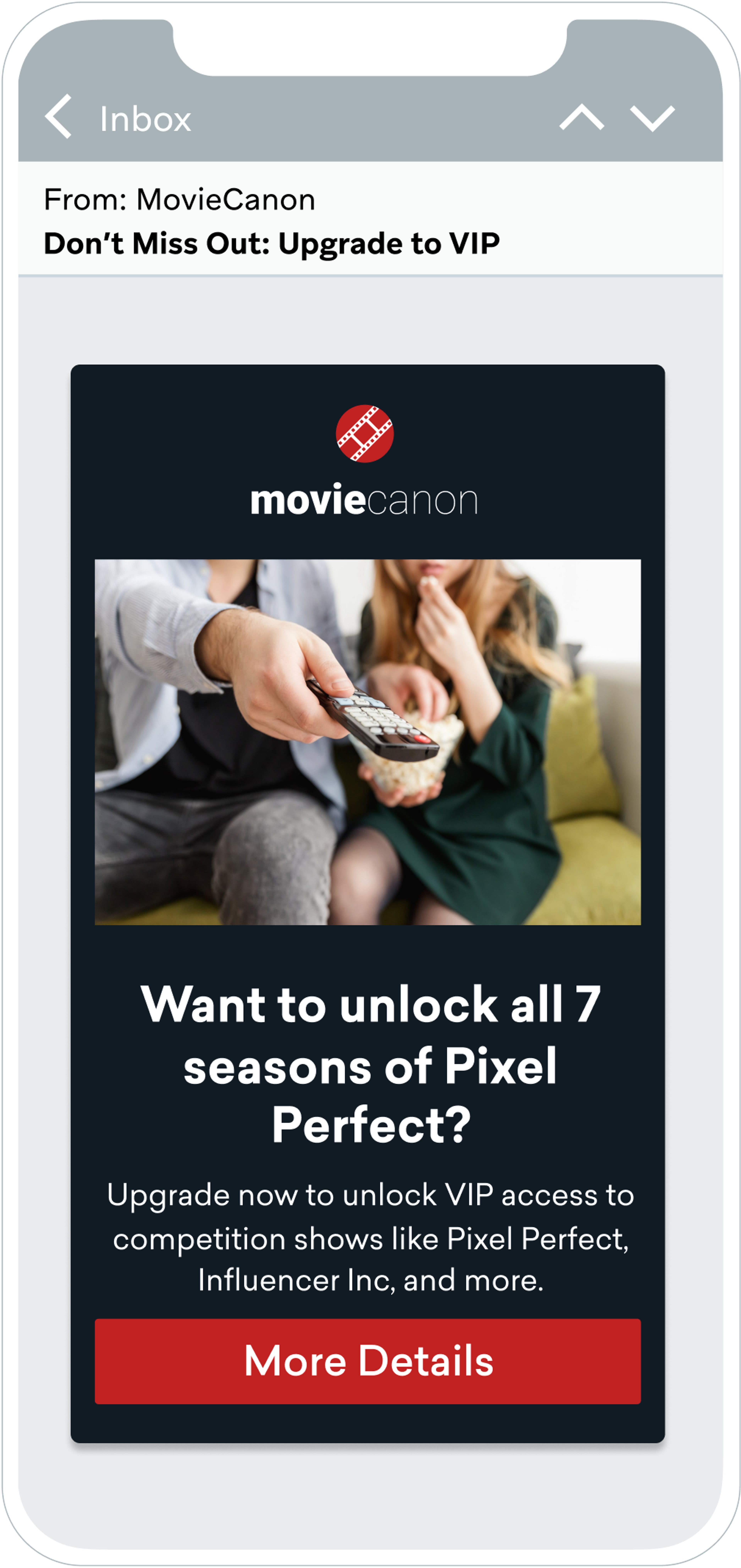 an iphone screenshot from moviecanon that says Want to unlock all 7 seasons of Pixel Perfect? Upgrade now to unlock VIP access to competition shows like Pixel Perfect, Influencer Inc, and more.