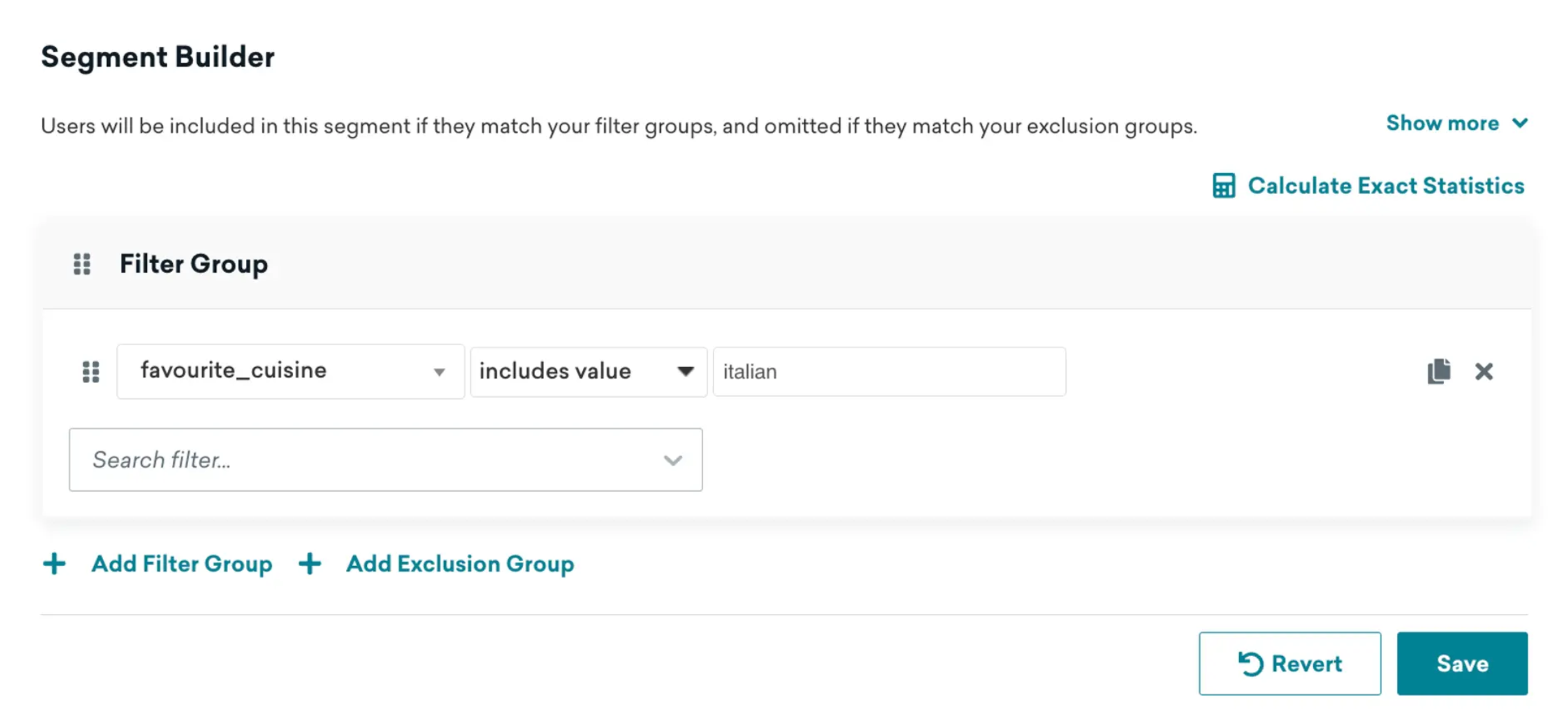 The Braze segmentation tool screen shot displays the header, "Segment Builder". Then, "filter group" is displayed with the fields "favorite cuisine" includes value "Italian" 