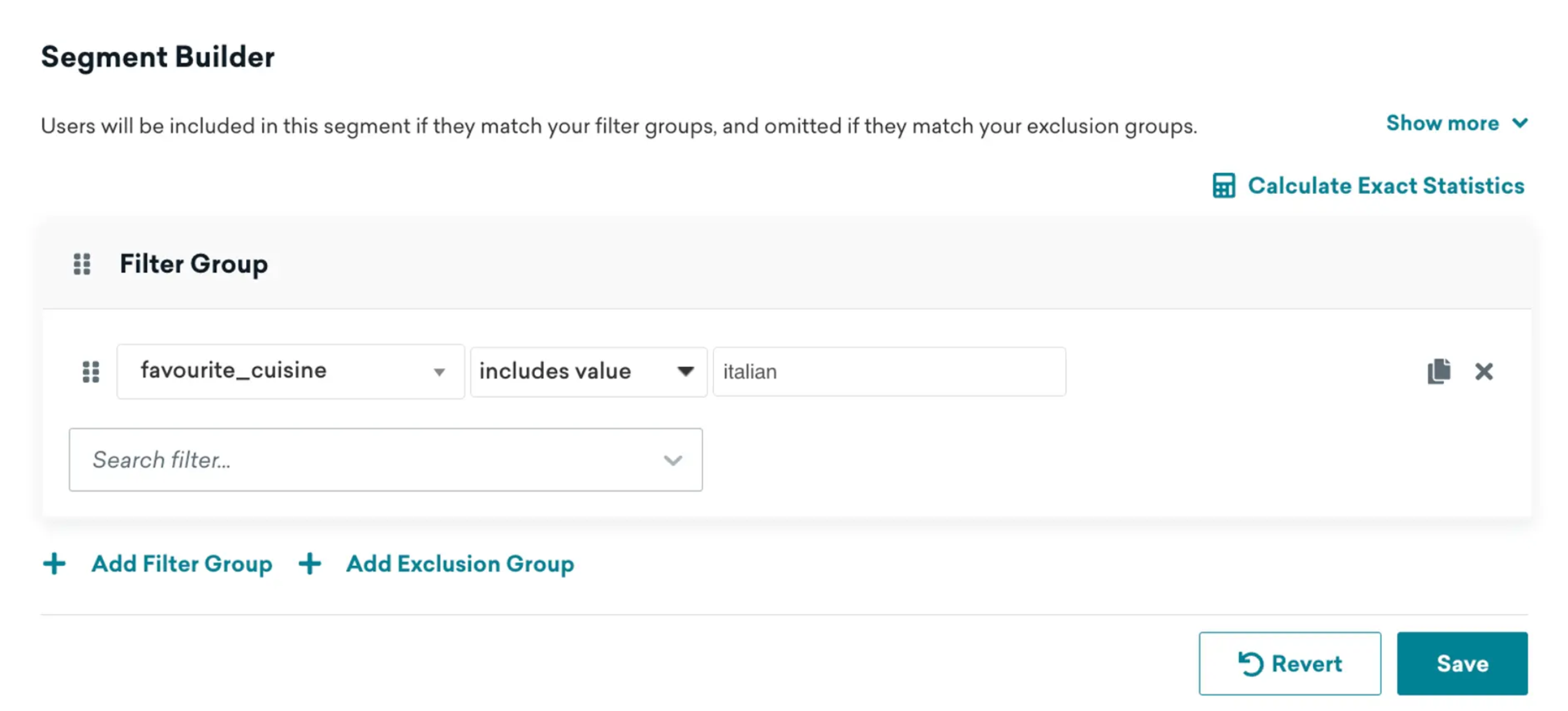 The Braze segmentation tool screen shot displays the header, "Segment Builder". Then, "filter group" is displayed with the fields "favorite cuisine" includes value "Italian"
