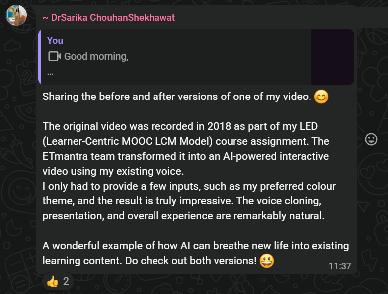 Message from Dr Sarika Chouhan Shekhawat: a 2018 course-assignment video was transformed into an AI-powered interactive video using her existing voice, with only a few inputs such as her preferred colour theme.