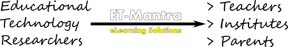 ET-Mantra will act as bridge between researchers and teachers