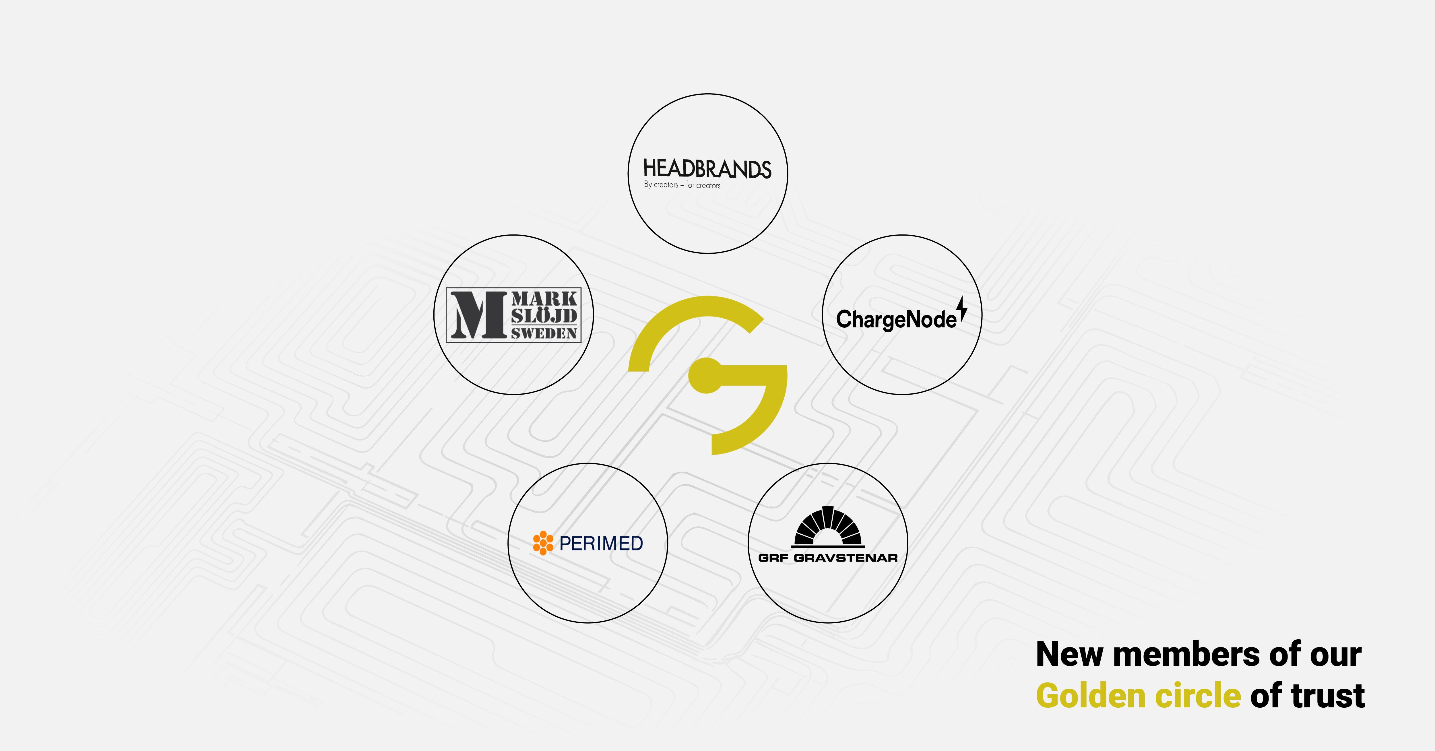 New members of our golden circle