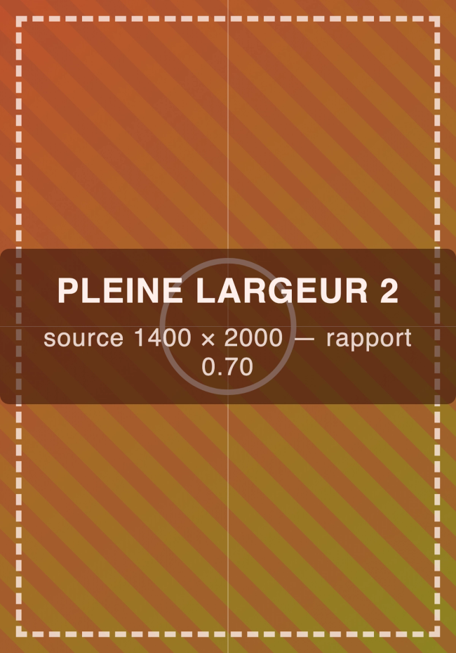 Gabarit de test : rangée pleine largeur 2, source portrait 1400 x 2000