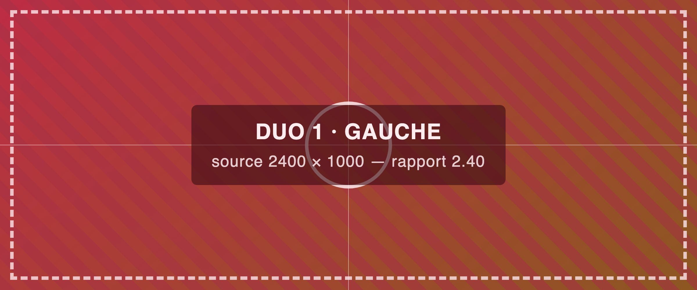 Gabarit de test : rangée duo 1, cellule gauche, source 2400 x 1000