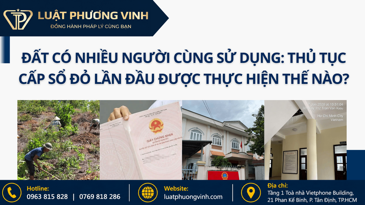 Đất có nhiều người cùng sử dụng: Thủ tục cấp sổ đỏ lần đầu được thực hiện thế nào?