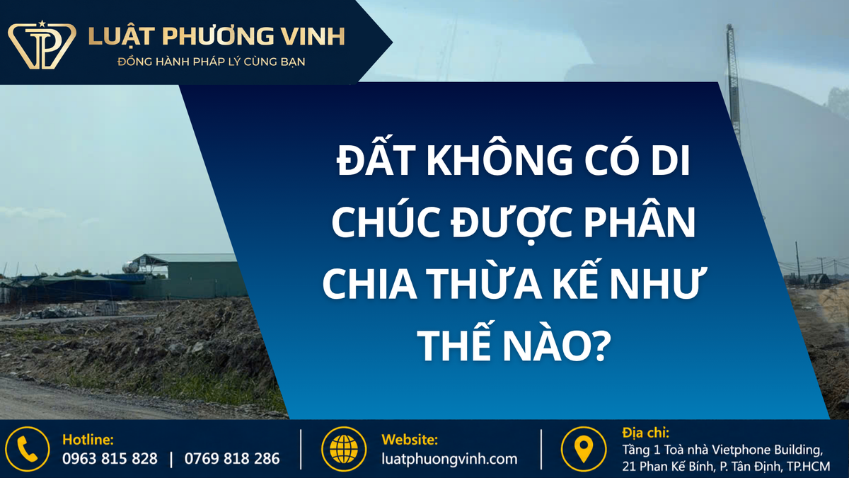 Đất không có di chúc được phân chia thừa kế như thế nào?