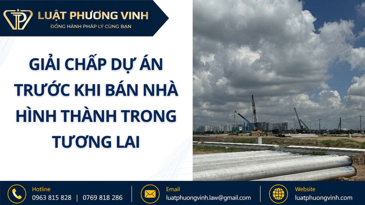 Giải chấp dự án trước khi bán nhà hình thành trong tương lai