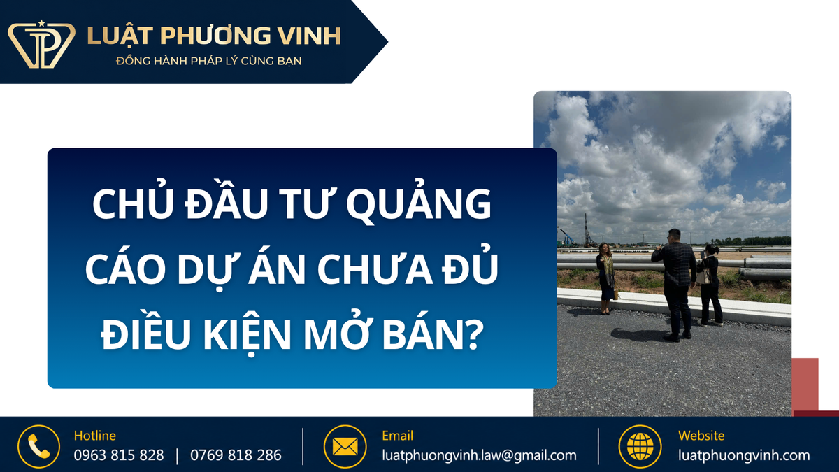 Chủ đầu tư quảng cáo dự án chưa đủ điều kiện mở bán?