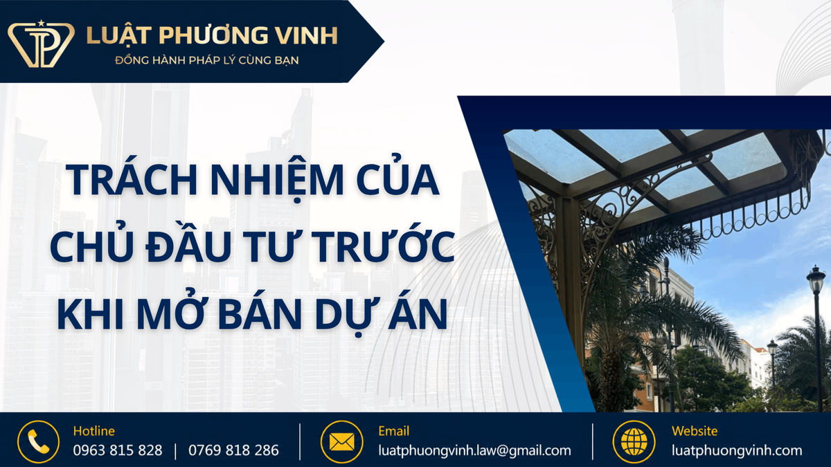 Trách nhiệm của chủ đầu tư trước khi mở bán dự án