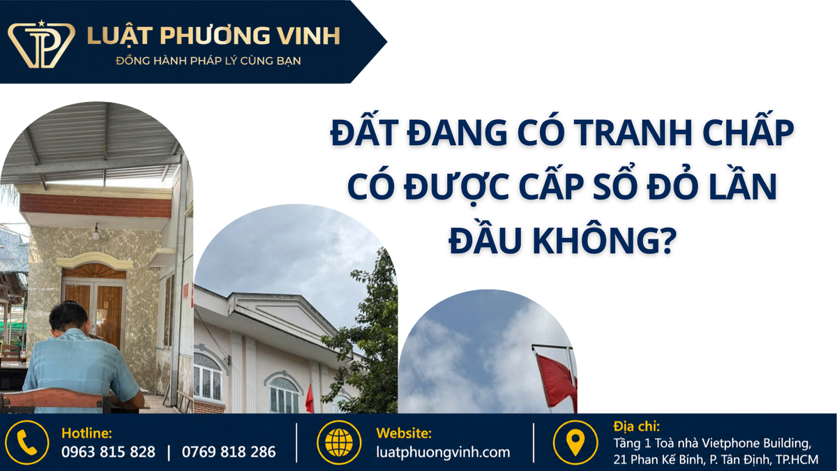 Đất đang có tranh chấp có được cấp sổ đỏ lần đầu không?