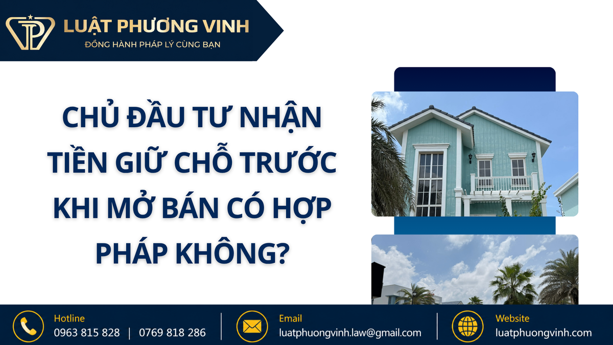 Chủ đầu tư nhận tiền giữ chỗ trước khi mở bán có hợp pháp không?