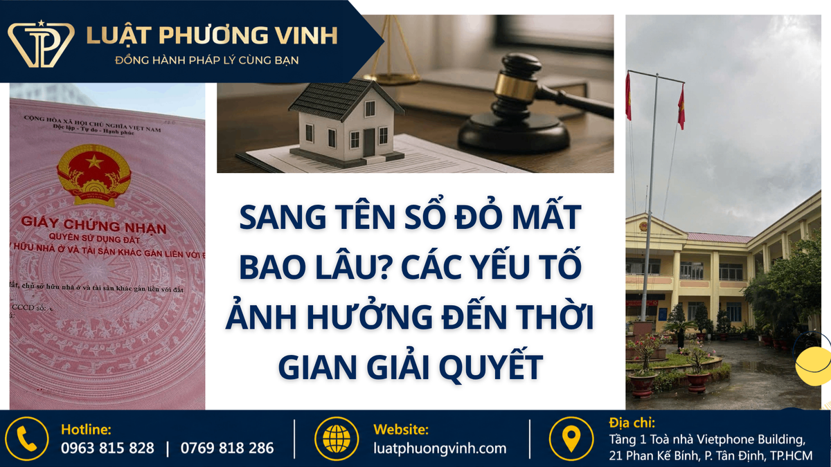 Sang tên sổ đỏ mất bao lâu? Các yếu tố ảnh hưởng đến thời gian giải quyết