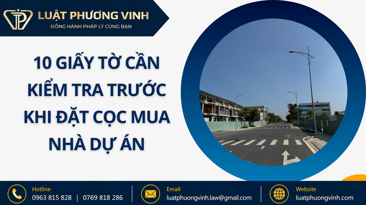 10 giấy tờ cần kiểm tra trước khi đặt cọc mua nhà dự án