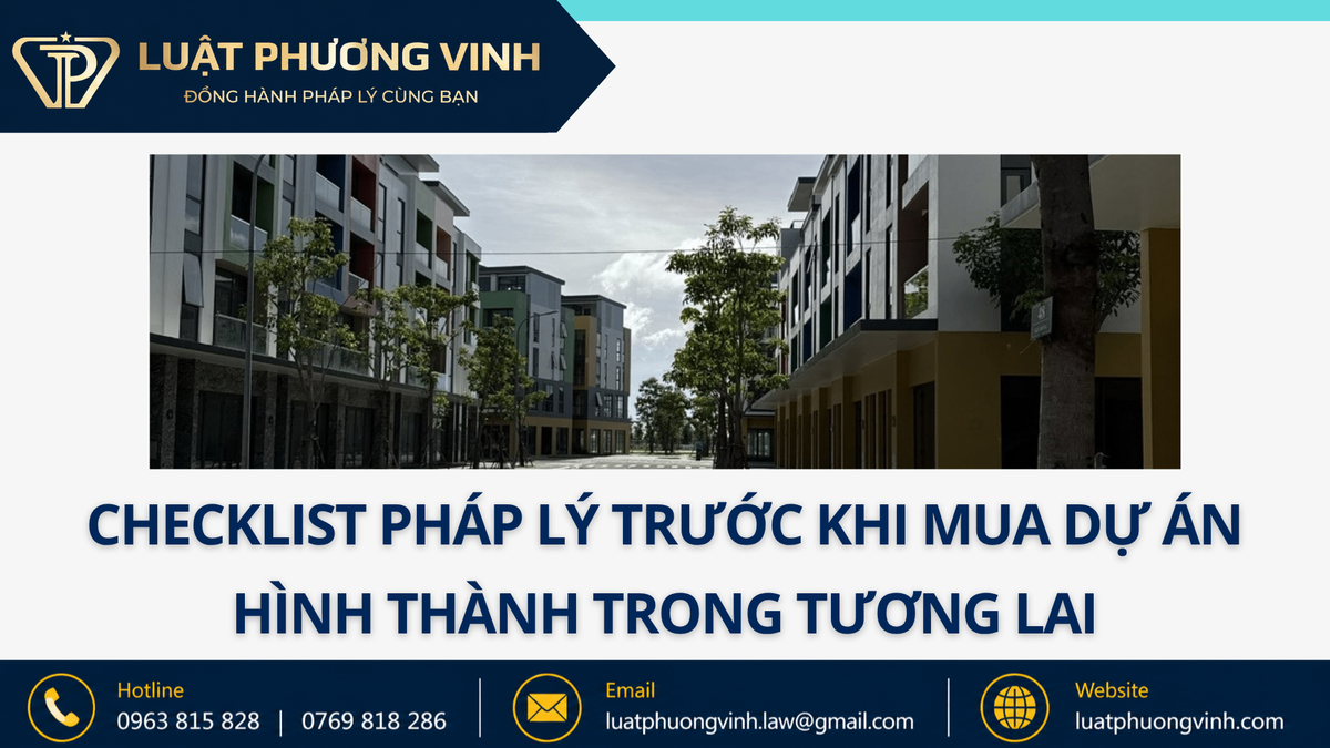 Checklist pháp lý trước khi mua dự án hình thành trong tương lai