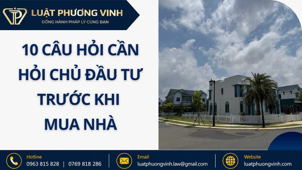 10 câu hỏi cần hỏi chủ đầu tư trước khi mua nhà