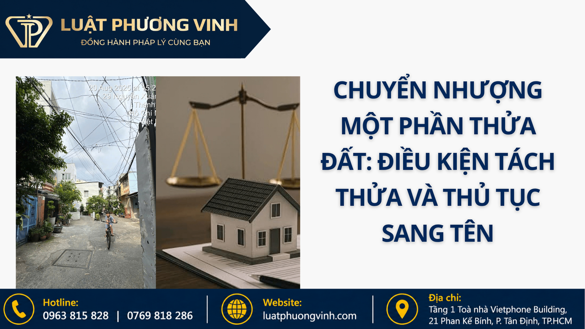 Chuyển nhượng một phần thửa đất: Điều kiện tách thửa và thủ tục sang tên