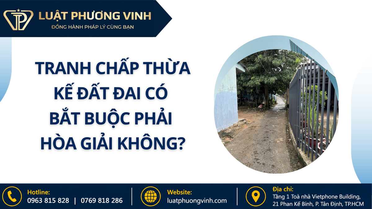 Tranh chấp thừa kế đất đai có bắt buộc phải hòa giải không?