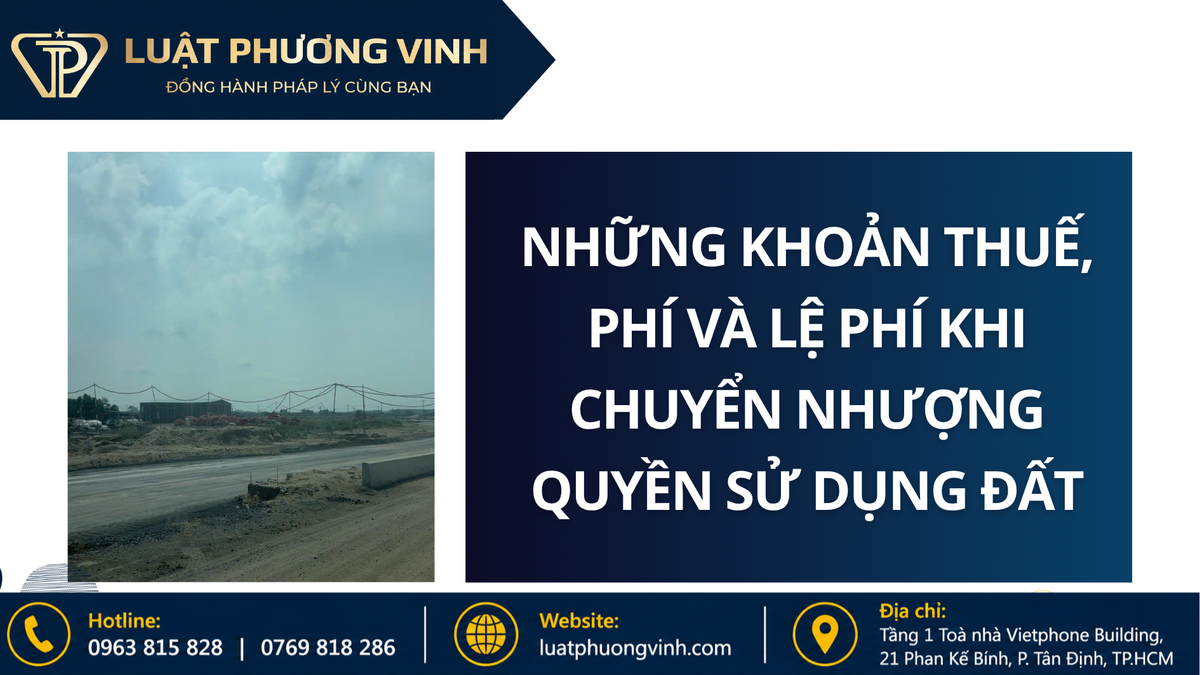 Những khoản thuế, phí và lệ phí khi chuyển nhượng quyền sử dụng đất