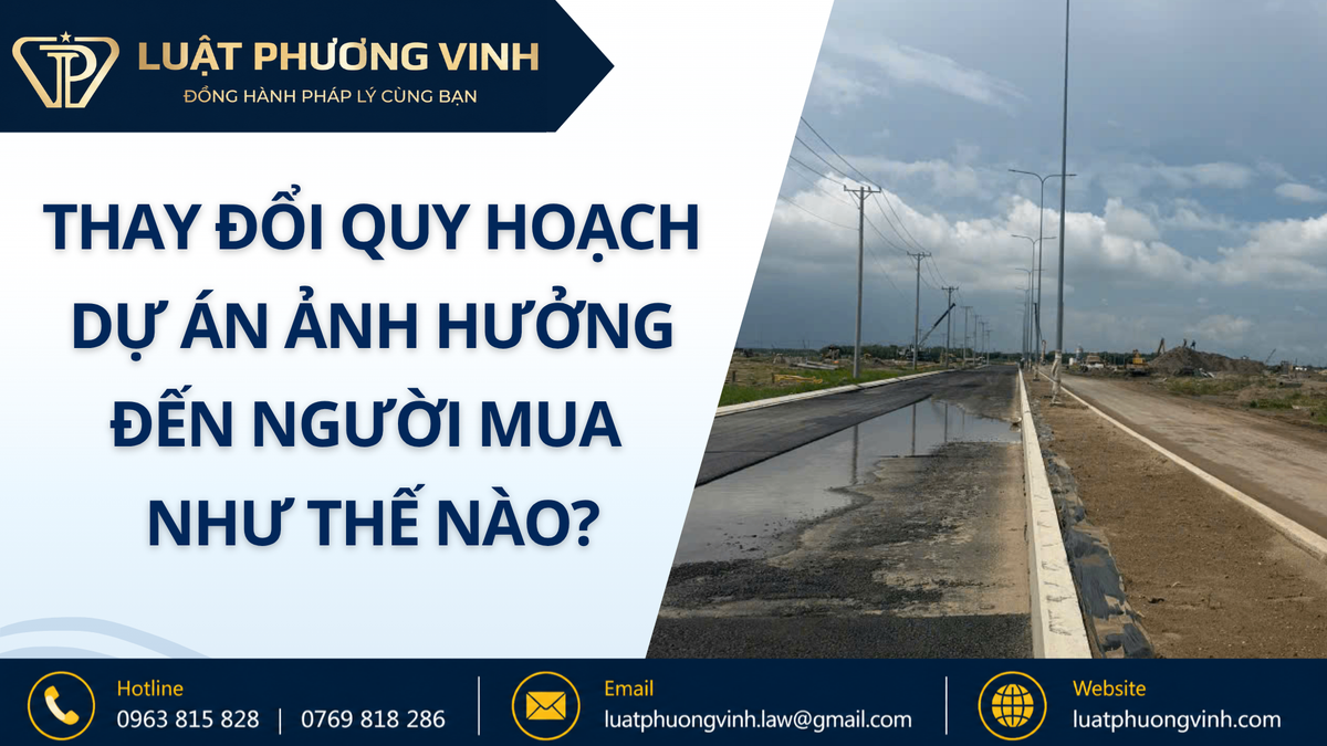 Thay đổi quy hoạch dự án ảnh hưởng đến người mua như thế nào?
