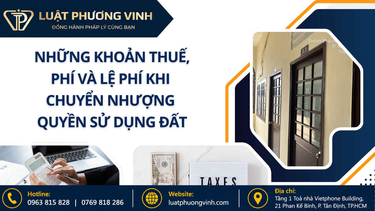Những khoản thuế, phí và lệ phí khi chuyển nhượng quyền sử dụng đất