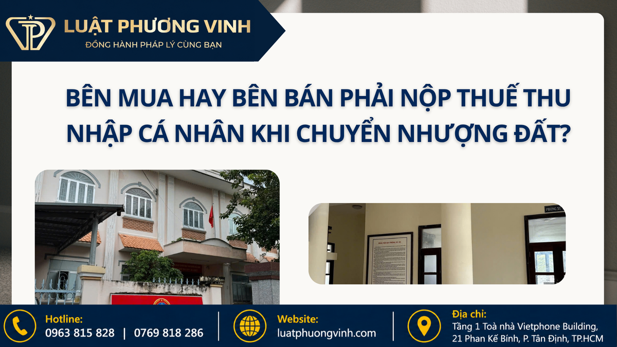 Bên mua hay bên bán phải nộp thuế thu nhập cá nhân khi chuyển nhượng đất?