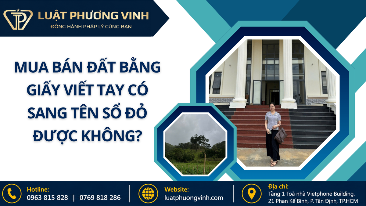 Mua bán đất bằng giấy viết tay có sang tên sổ đỏ được không?