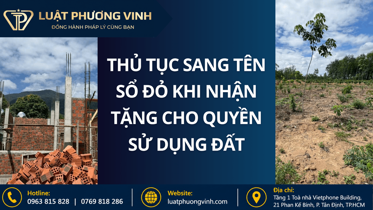 Thủ tục sang tên sổ đỏ khi nhận tặng cho quyền sử dụng đất