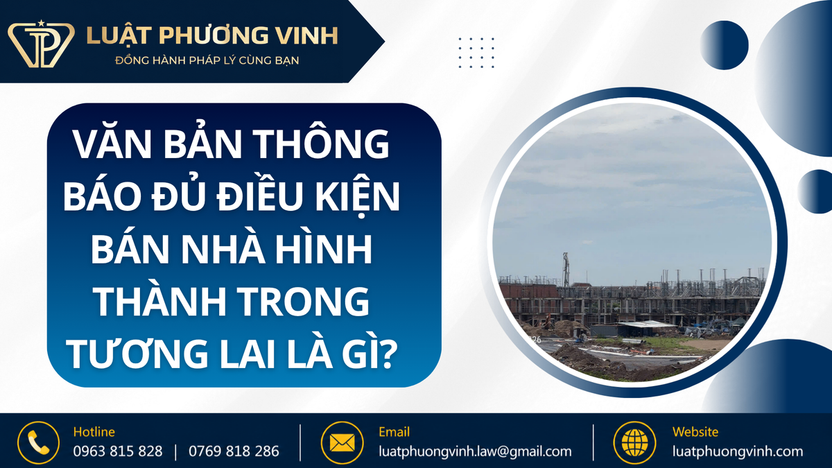 Văn bản thông báo đủ điều kiện bán nhà hình thành trong tương lai là gì?
