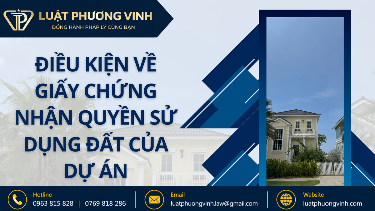 Điều kiện về giấy chứng nhận quyền sử dụng đất của dự án