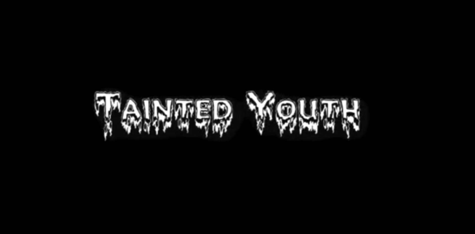 Tainted Youth
