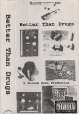 Better Than Drugs