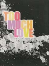 Too Much Love