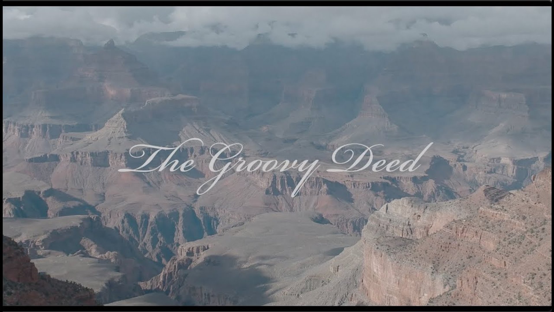 The Groovy Deed