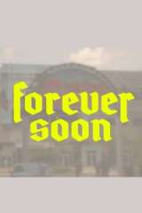 Forever Soon