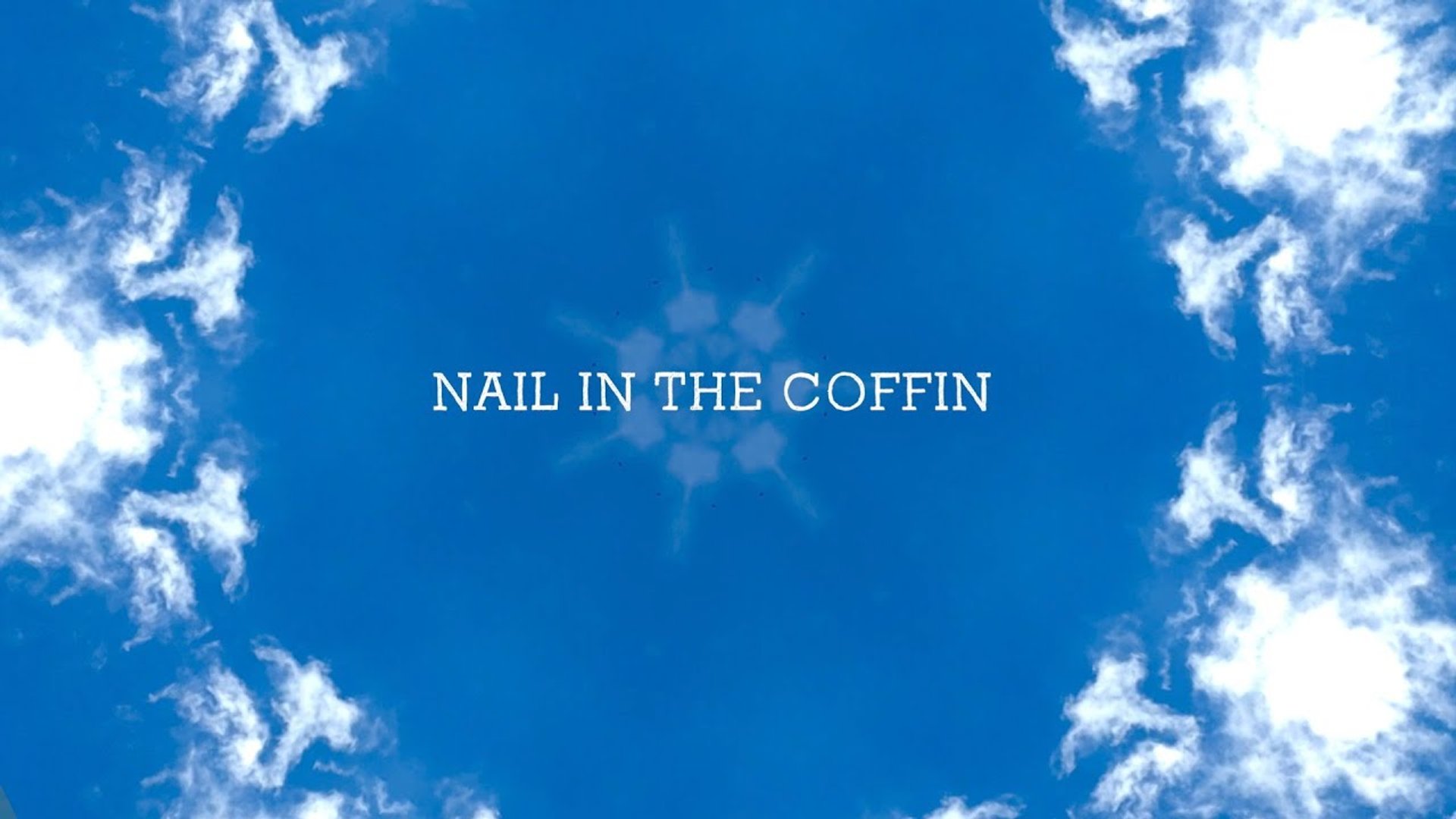 Nail In The Coffin
