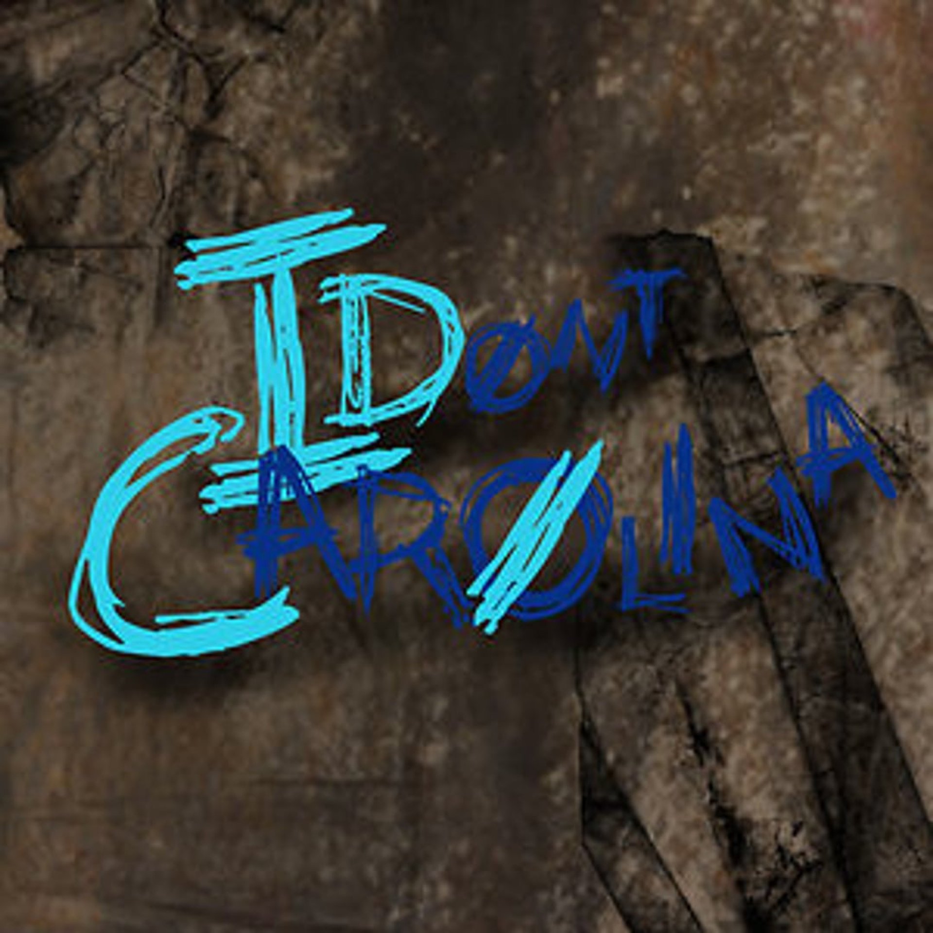 I Don't Carolina