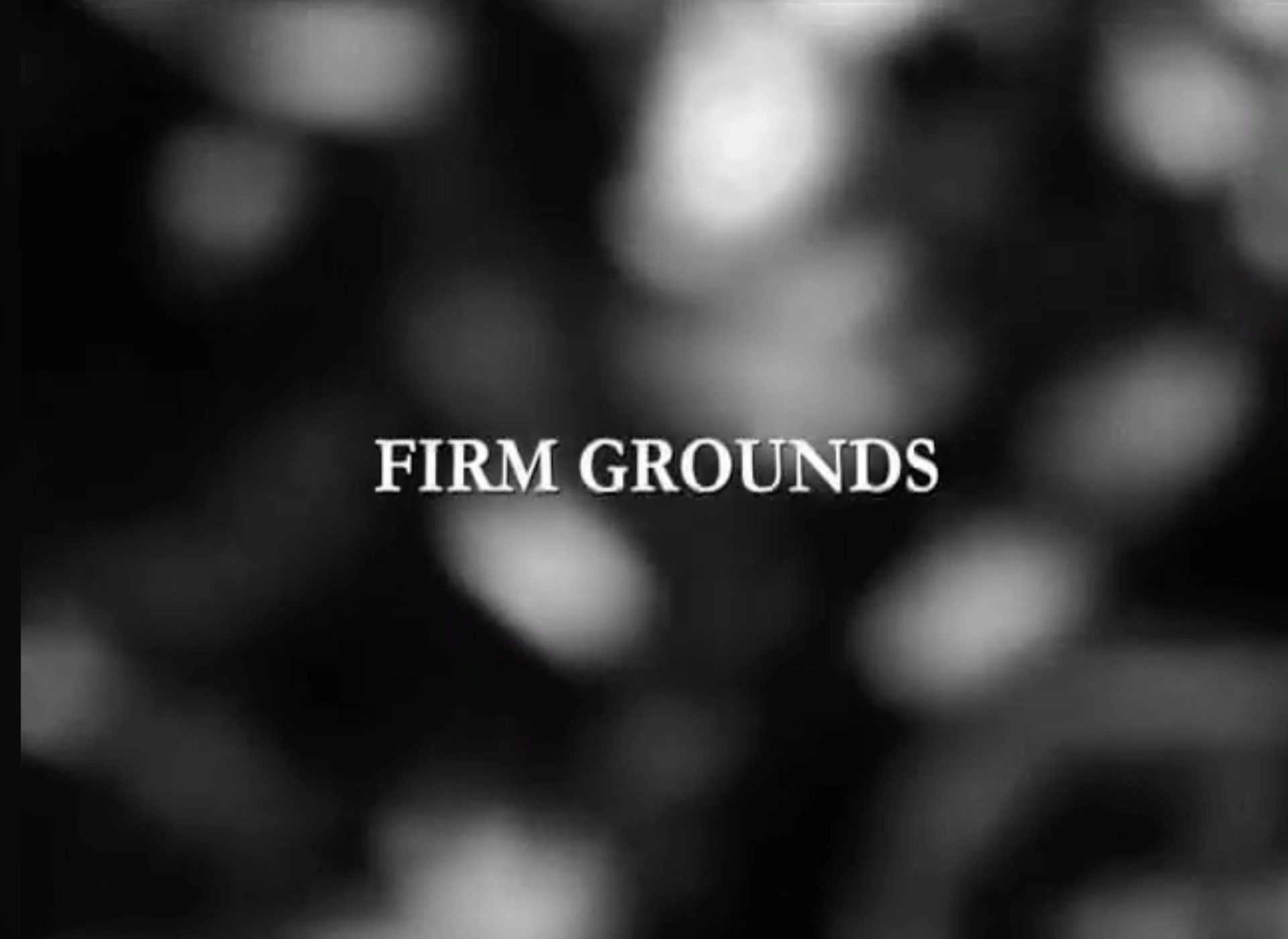 Firm Grounds