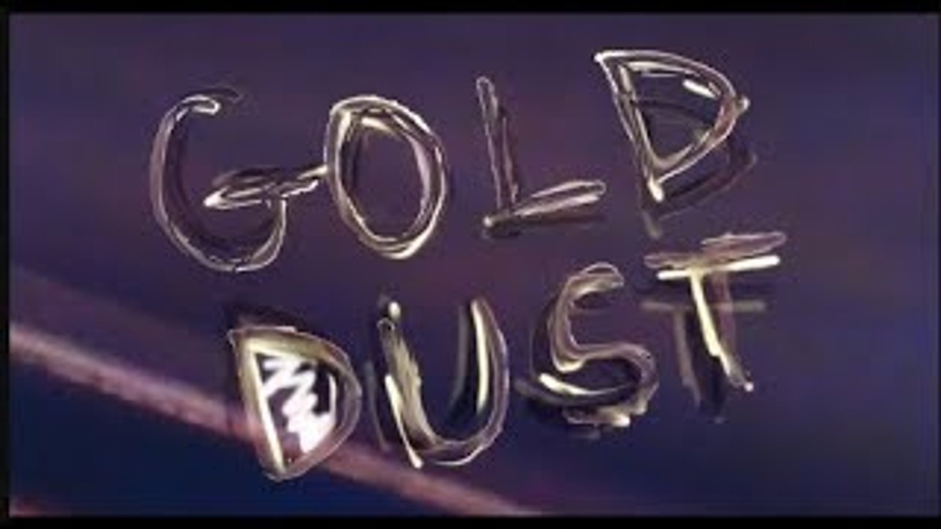 GOLD DUST