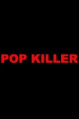 POP KILLER