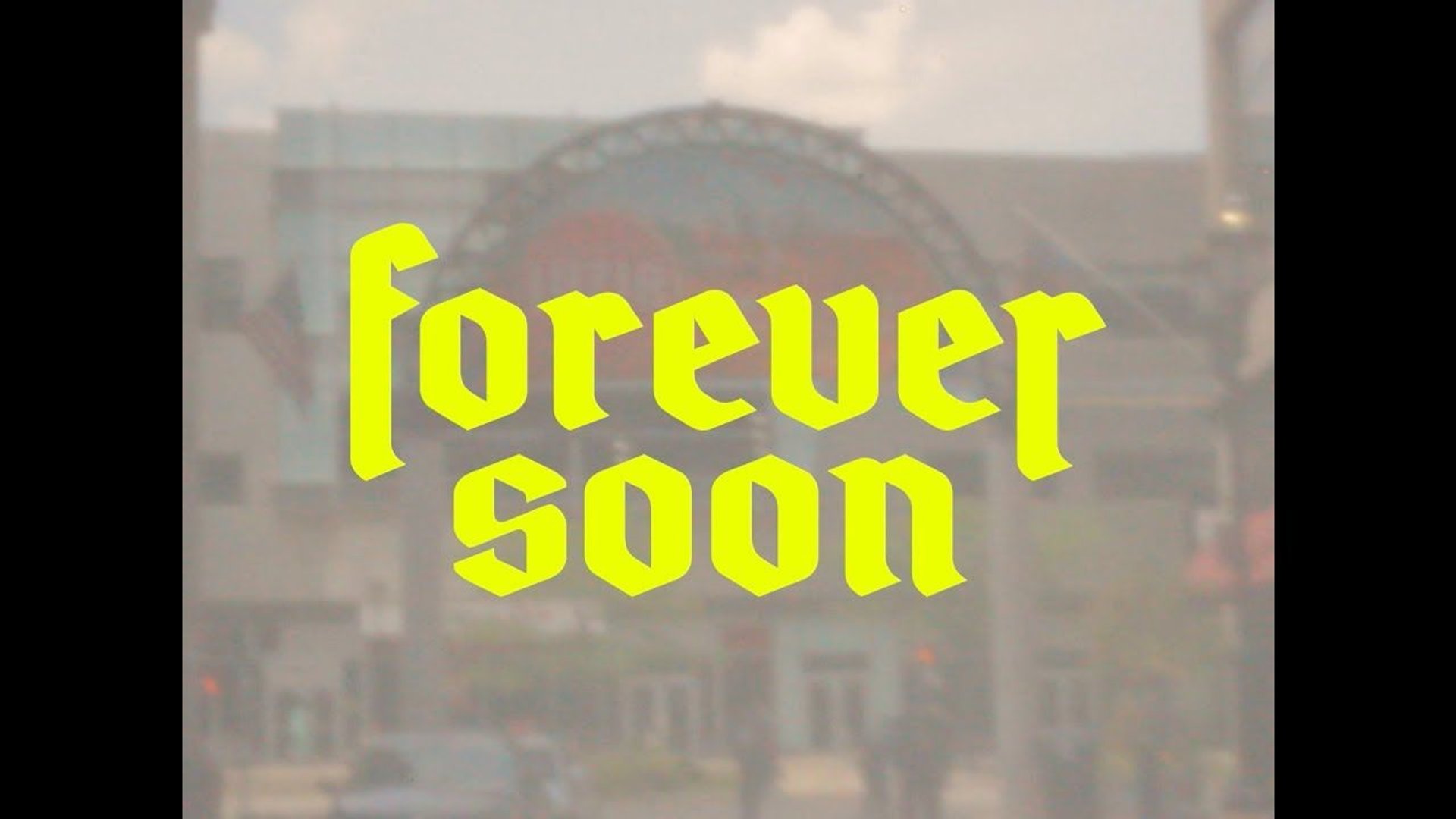 Forever Soon