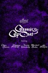 Cosmic Cop Out