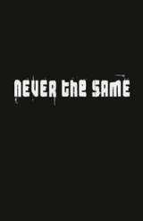 Never the Same