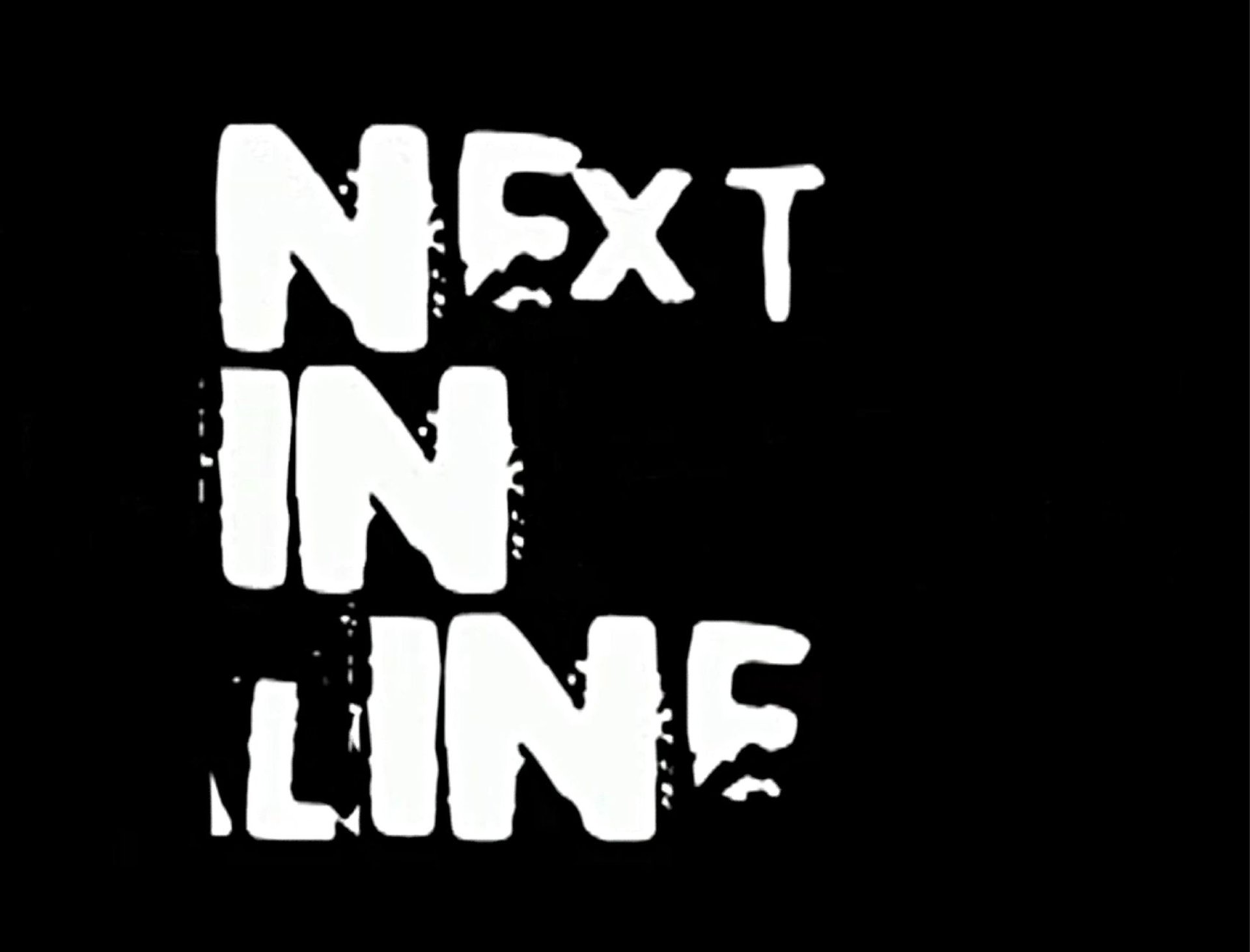 Next In Line