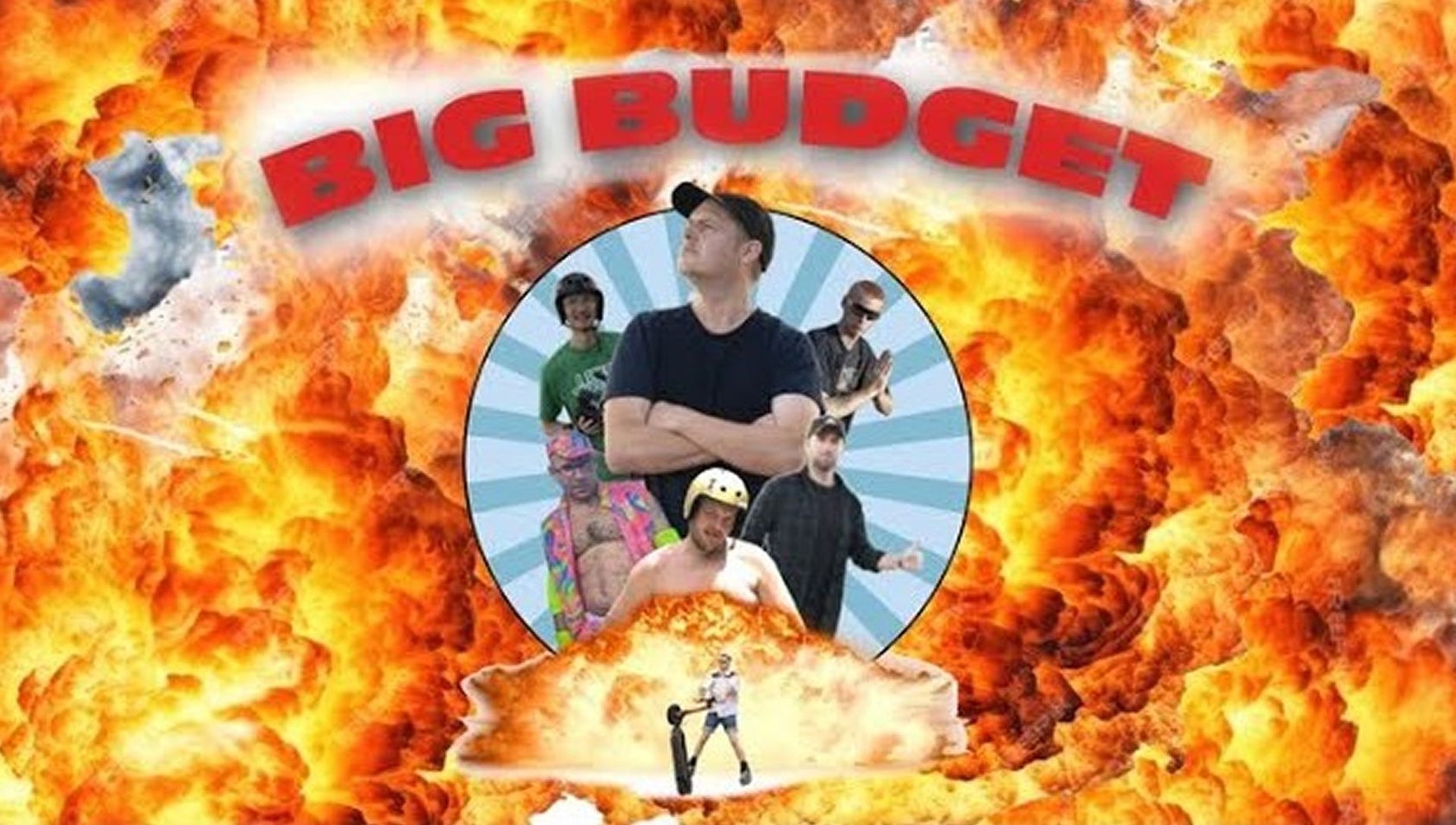 BIG BUDGET