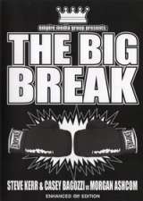 The Big Break