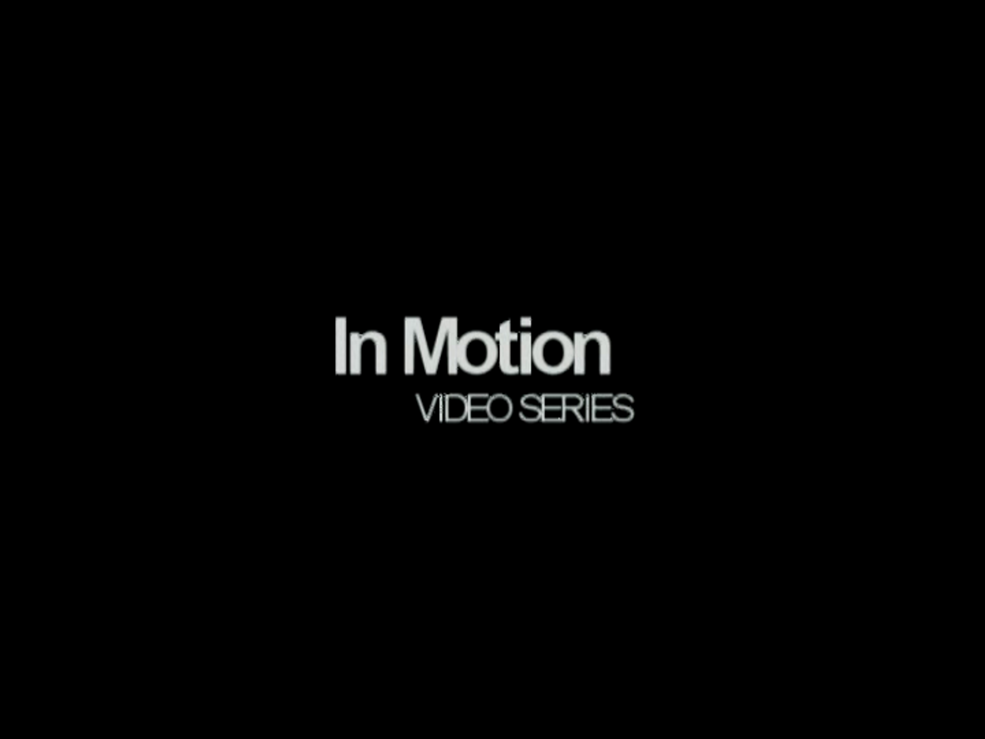 In Motion