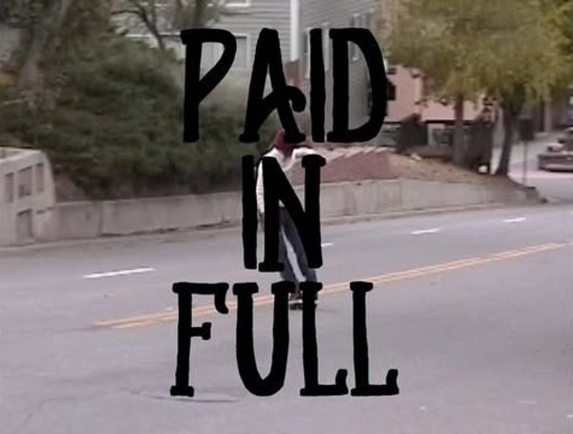 Paid in Full