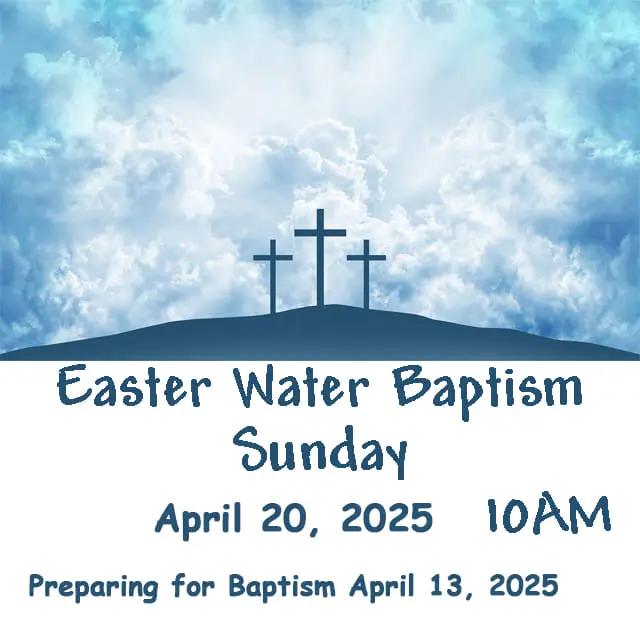 Easter Water Baptism