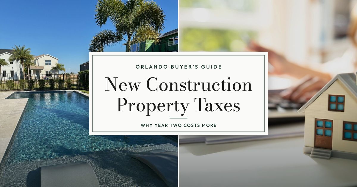 A backyard pool at a new Central Florida home with houses under construction behind it, beside a model house and calculator, with the title New Construction Property Taxes: Why Year Two Costs More
