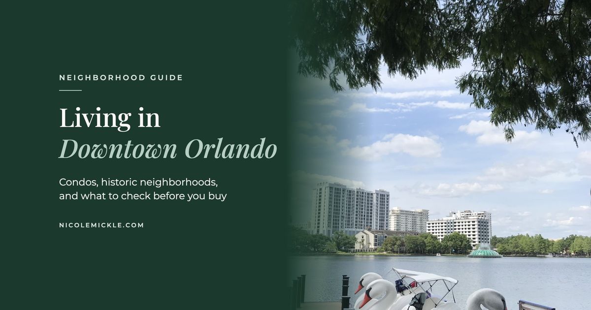 Swan boats on Lake Eola with the downtown Orlando skyline, beside the title Living in Downtown Orlando: Condos, historic neighborhoods, and what to check before you buy